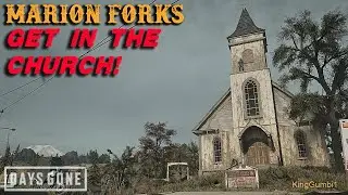 Marion Forks - Get in the Church - Days Gone