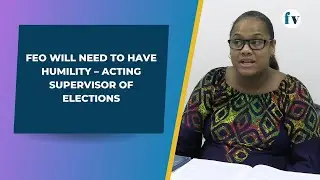 FEO will need to have humility &ndash; Acting Supervisor of Elections