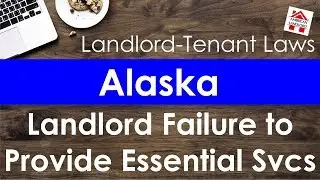Alaska Landlord Failure to Provide Essential Services | American Landlord