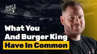 Sales Funnels: What Croissants, Burger King And YOU Have In Common | Just 3 Clicks Ep 5