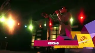 Keche - Performs 'Sorkode' @ Loud In GH 2012 | GhanaMusic.com Video