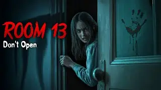 The Terrifying Truth About Room 13