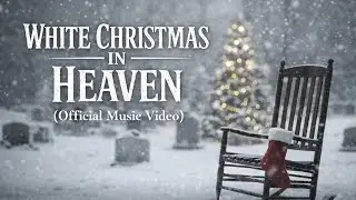 White Christmas in Heaven (Official Music Video) | Hammer to the Cross