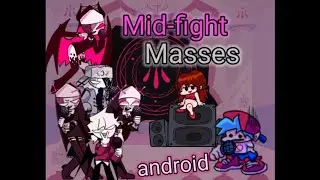 Friday night funkin' Mid-fight Masses Mod (android) [Alt Mode]