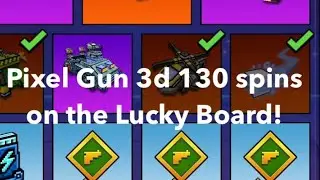 Pixel Gun 3d 130 spins on the Lucky Board!