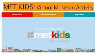 Met Kids: Virtual Art Museum Tour Activity