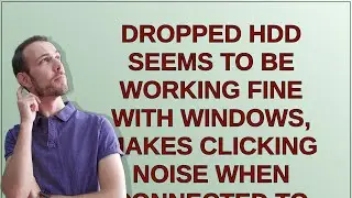 Dropped HDD seems to be working fine with Windows, makes clicking noise when connected to Raspber...