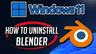 How to Uninstall Blender App in Windows 11 / 10 [Tutorial]