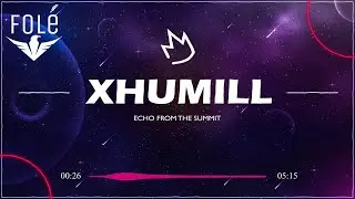 Xhumill - Echo From The Summit (Extended Version)