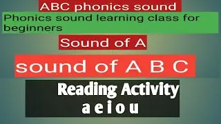 Phonics sound ABC| Reading Activity class for beginners| Phonics sound learning class A to Z|