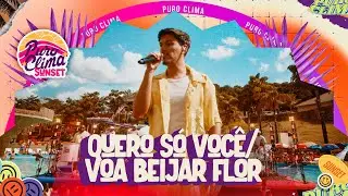 Puro Clima - Quero s&oacute; voc&ecirc;/ Voa beija flor  (Clipe Oficial) #PuroClima