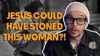 Иисус мог побить камнями прелюбодейку??!