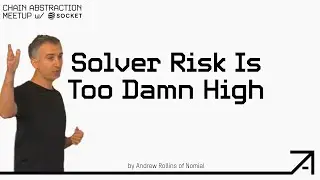 Andrew Rollins: Solver Risk is Too Damn High