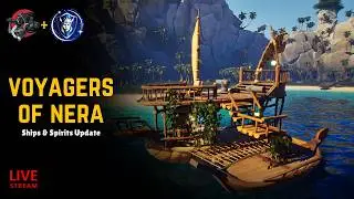 Voyagers of Nera Ships & Spirits Update!