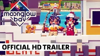 Moonglow Bay Launch Trailer