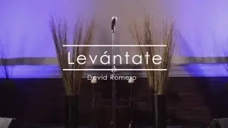 Lev&aacute;ntate - David Romero (Video Oficial)