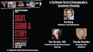 In the Moment The Art of Cinematography in Documentary 2019: Tom Hurwitz ASC & Claudia Raschke