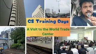 CS Training days: A visit to the World Trade Center.#worldtradecenter #mumbai #companysecretary #law