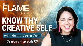 Ep. 15 &ndash; Know Thy Creative Self: Naoma Serna-Zahn on Standing Out as a Creative