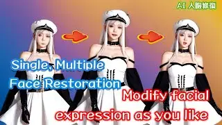 【E-029】AI picture face damage repair, single or multi-people pictures to change the expression