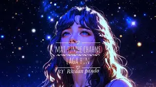 Mai Tumhe Chahne Laga Hun | Rivaan Pando | My First Hindi Song. 