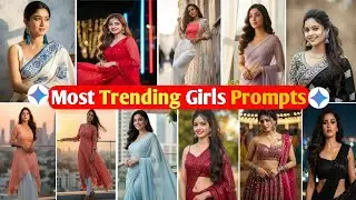 Most Trending Google Gemini Prompts For Girls| Trending Gemini Ai Photo Editing | GeminiAi 