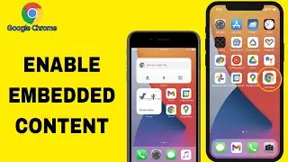 How To Enable Embedded Content On Google Chrome App