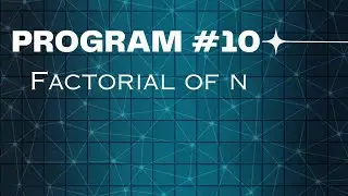 Day - 10: Python program to find the factorial of n(n!)