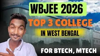 WBJEE TOP 3 COLLEGE 2026 | WBJEE 2026 BEST COLLEGE |WBJEE BEST COLLEGE | WBJEE | WBJEE 2026 #wbjee 