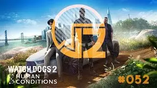 [GERMAN] Watch Dogs 2 #052 - Jordi, der kranke Scharfsch&uuml;tze