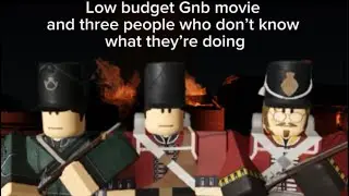 Low budget Gnb movie and three people who don&rsquo;t know what they&rsquo;re doing ￼￼part 1￼