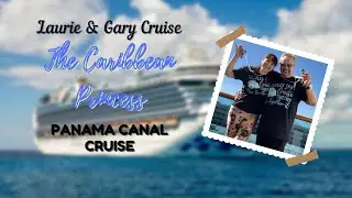 CARIBBEAN PRINCESS PANAMA CANAL CRUISE!!!! (Vlog Part 1!)