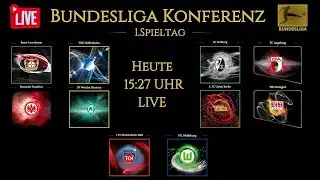 🔵 1. Spieltag | 1.BL | Samstags - Konferenz | B04 - TSG, SCF - FCA, SGE - SVW, FCU - VFB, HDH - WOB