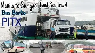 Manila PITX  to Surigao Land Sea Travel Bus, Barko
