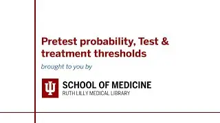 Pretest probability, Test & treatment thresholds