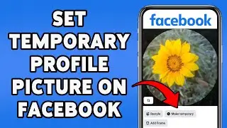 How To Set Temporary Profile Picture On Facebook | Add Temporary Profile Photo In Facebook 2026