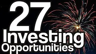 27 KILLER Investing Opportunities I'm Watching Going Into 2019!