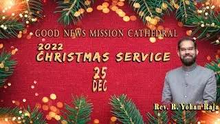 Good News Mission Cathedral Christmas Service  2022