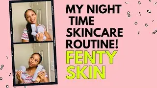 Skin Care is also Self Care | FENTY SKIN