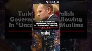 Tusk Accuses Polish Government Of Allowing In &ldquo;Uncontrolled&rdquo; Muslims