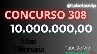 LOTERIAS CAIXA: Tabela m&aacute;gica da Mais Milion&aacute;ria Concurso 308
