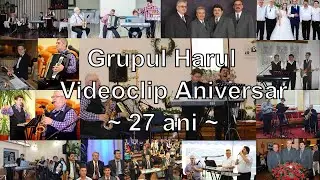 Chiar daca - Clip aniversar Grupul Harul - 27 ani (rewind)