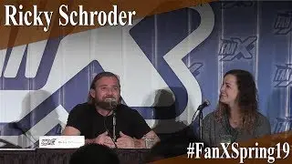 Ricky Schroder - Full Panel/Q&A - FanX Spring 2019