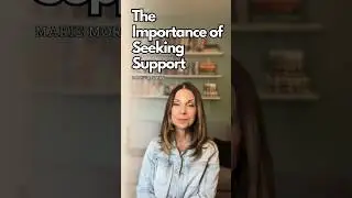 The Importance of Seeking Support
