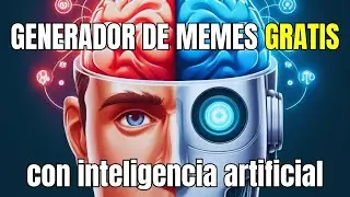 😎 C&oacute;mo HACER MEMES de forma autom&aacute;tica con inteligencia artificial para redes sociales