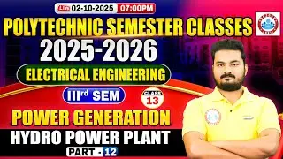 Polytechnic 3rd Semester Electrical Engineering | Power Generation | Hydro Power Plant #12 | BTEUP
