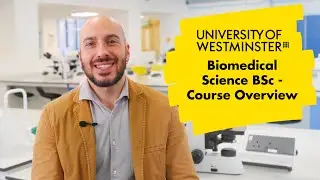 Biomedical Science BSc - Course Overview | The University of Westminster