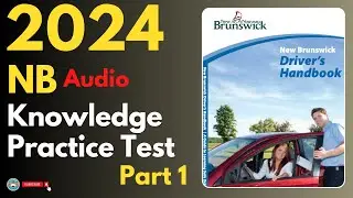 New Brunswick Class 7 Practice Test Part 1 | Audio | Canadian Driver Knowledge Test