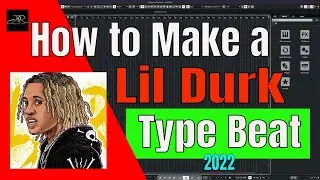 How to Make a Lil Durk Type Beat - 2022