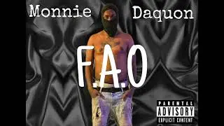 Monnie Daquon - F.A.O (Fuck A Opp) - Pooh Shiesty - F.D.O (Remix) (Official Audio)